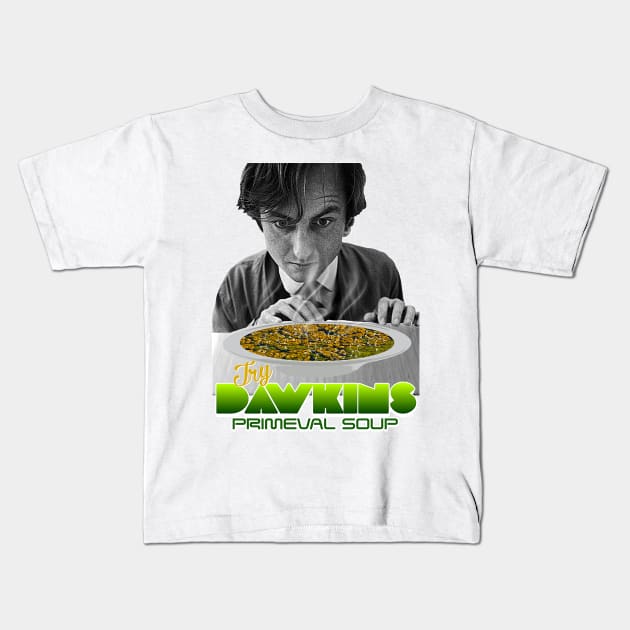 Richard Dawkins // Selfish Primeval Soup Yum FanArt Kids T-Shirt by darklordpug